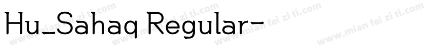 Hu_Sahaq Regular字体转换